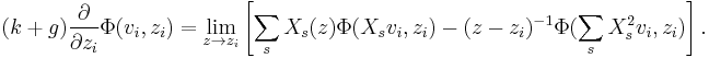 (k%2Bg){\partial\over \partial z_i} \Phi(v_i,z_i) = \lim_{z\rightarrow z_i} \left[\sum_s X_s(z)\Phi(X_sv_i,z_i) -(z-z_i)^{-1}\Phi(\sum_s X_s^2 v_i,z_i)\right].