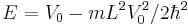 E=V_0-m L^2 V_0^2/2\hbar^2