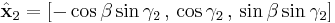 
\hat{\mathbf{x}}_2 = [-\cos\beta\sin\gamma_2\,,\,\cos\gamma_2\,,\,\sin\beta\sin\gamma_2]
