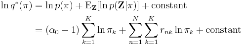 
\begin{align}
\ln q^*(\mathbf{\pi}) &= \ln p(\mathbf{\pi}) %2B \operatorname{E}_{\mathbf{Z}}[\ln p(\mathbf{Z}|\mathbf{\pi})] %2B \text{constant} \\
                    &= (\alpha_0 - 1) \sum_{k=1}^K \ln \pi_k %2B \sum_{n=1}^N \sum_{k=1}^K r_{nk} \ln \pi_k %2B \text{constant}
\end{align}
