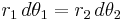 r_1\,d\theta_1=r_2\,d\theta_2