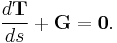 \frac{d\mathbf{T}}{ds} %2B \mathbf{G} = \mathbf{0}.\,