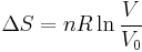 \Delta S = n R \ln \frac{V}{V_0}