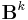 \mathbf{B}^k