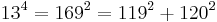 13^4=169^2=119^2%2B120^2