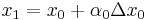 \displaystyle x_1=x_0%2B\alpha_0 \Delta x_0