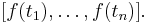 [f(t_1),\dots,f(t_n)].