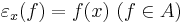 \varepsilon_x(f)=f(x)\ (f\in A)