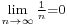 \scriptstyle \lim\limits_{n\to\infty}\frac{1}{n} = 0