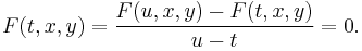 F(t, x, y) = \frac{F(u, x, y)-F(t, x, y)}{u-t} = 0.