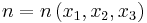 n=n\left(x_1,x_2,x_3\right) \ 