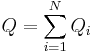 Q = \sum_{i=1}^{N} Q_i