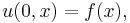  u(0,x) = f(x), \,