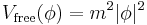 V_{\rm free}(\phi)=m^2|\phi|^2