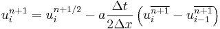 
  u_i^{n%2B1} = u_i^{n%2B1/2} - a \frac{\Delta t}{2\Delta x} \left( u_i^{\overline{n%2B1}}  - u_{i-1}^{\overline{n%2B1}} \right)
