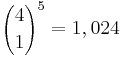 {4 \choose 1}^5 = 1,024