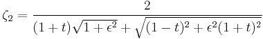 \zeta_2=\frac{2}{(1%2Bt)\sqrt{1%2B\epsilon^2}%2B\sqrt{(1-t)^2%2B\epsilon^2(1%2Bt)^2}}