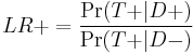  LR%2B = \frac{\Pr({T%2B}|D%2B)}{\Pr({T%2B}|D-)} 