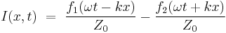 I(x,t) \ = \   { f_1(\omega t-kx) \over Z_0 }  -  { f_2(\omega t%2Bkx) \over Z_0 }