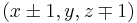 \textstyle(x\pm1, y, z\mp1)