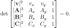 \det\begin{bmatrix}
|\mathbf{v}|^2 & v_x & v_y & 1 \\
|\mathbf{A}|^2 & A_x & A_y & 1 \\
|\mathbf{B}|^2 & B_x & B_y & 1 \\
|\mathbf{C}|^2 & C_x & C_y & 1
\end{bmatrix}=0.