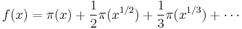 f(x) =\pi(x)%2B\frac{1}{2}\pi(x^{1/2})%2B\frac{1}{3}\pi(x^{1/3})%2B\cdots