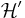 \mathcal{H}'