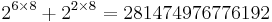 2^{6 \times 8} %2B 2^{2 \times 8} = 281474976776192