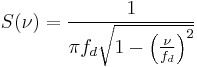 S(\nu) = \frac{1}{\pi f_d \sqrt{1 - \left(\frac{\nu}{f_d}\right)^2}}