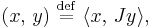 (x,\,y) \ \stackrel{\mathrm{def}}{=}\  \langle x,\,Jy \rangle,