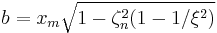 b=x_m\sqrt{1-\zeta_n^2(1-1/\xi^2)}