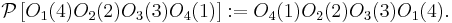 {\mathcal P} \left[ O_1(4) O_2(2) O_3(3) O_4(1) \right]:=O_4(1) O_2(2) O_3(3) O_1(4) .