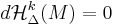 d\mathcal H_\Delta^k(M)=0