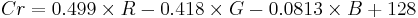 Cr = 0.499 \times R - 0.418 \times G - 0.0813 \times B %2B 128