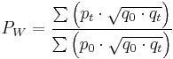 P_W = \frac {\sum\left(p_{t} \cdot \sqrt{q_{0}\cdot q_{t}}\right)}{\sum\left(p_{0} \cdot \sqrt{q_{0}\cdot q_{t}}\right)}