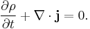 \frac{\partial \rho}{\partial t} %2B \nabla \cdot \mathbf{j} = 0.