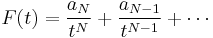 F(t)=\frac{a_N}{t^N} %2B \frac{a_{N-1}}{t^{N-1}} %2B \cdots