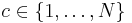 c \in \{1, \ldots, N\}