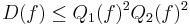 D(f) \leq Q_1(f)^2Q_2(f)^2