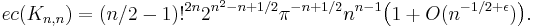 
ec(K_{n,n}) = (n/2-1)!^{2n} 2^{n^2-n%2B1/2}\pi^{-n%2B1/2} n^{n-1}  \bigl(1%2BO(n^{-1/2%2B\epsilon})\bigr).
