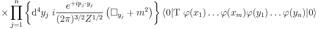 
\times
\prod_{j=1}^{n}
   \left\{
   \mathrm{d}^4y_j\ 
   i\frac{e^{%2Bip_j\cdot y_j}}{(2\pi)^{3/2} Z^{1/2}}
   \left(\Box_{y_j}%2Bm^2\right)
   \right\}
\langle 0|\mathrm{T}\ \varphi(x_1)\ldots\varphi(x_m)\varphi(y_1)\ldots\varphi(y_n)|0\rangle
