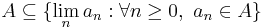  A \subseteq \{ \lim_n a_n�: \forall n \ge 0, \ a_n \in A \}