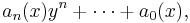 a_n(x)y^n%2B\cdots%2Ba_0(x),