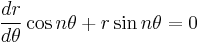 \frac{dr}{d\theta}\cos n\theta %2B r\sin n\theta =0