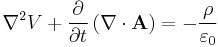 \nabla^2 V %2B \frac{\partial}{\partial t} \left ( \mathbf \nabla \cdot \mathbf A \right ) = - \frac{\rho}{\varepsilon_0}