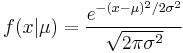 f(x|\mu) = \frac{e^{-(x - \mu)^2 / 2\sigma^2}}{\sqrt{2 \pi \sigma^2}}