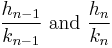 \frac{h_{n-1}}{k_{n-1}}\text{ and }\frac{h_n}{k_n}