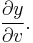 \frac{\partial y}{\partial v}.