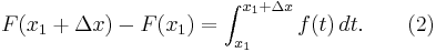 F(x_1 %2B \Delta x) - F(x_1) = \int_{x_1}^{x_1 %2B \Delta x} f(t) \,dt. \qquad (2)