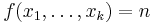 f(x_1,\ldots,x_k) = n\,